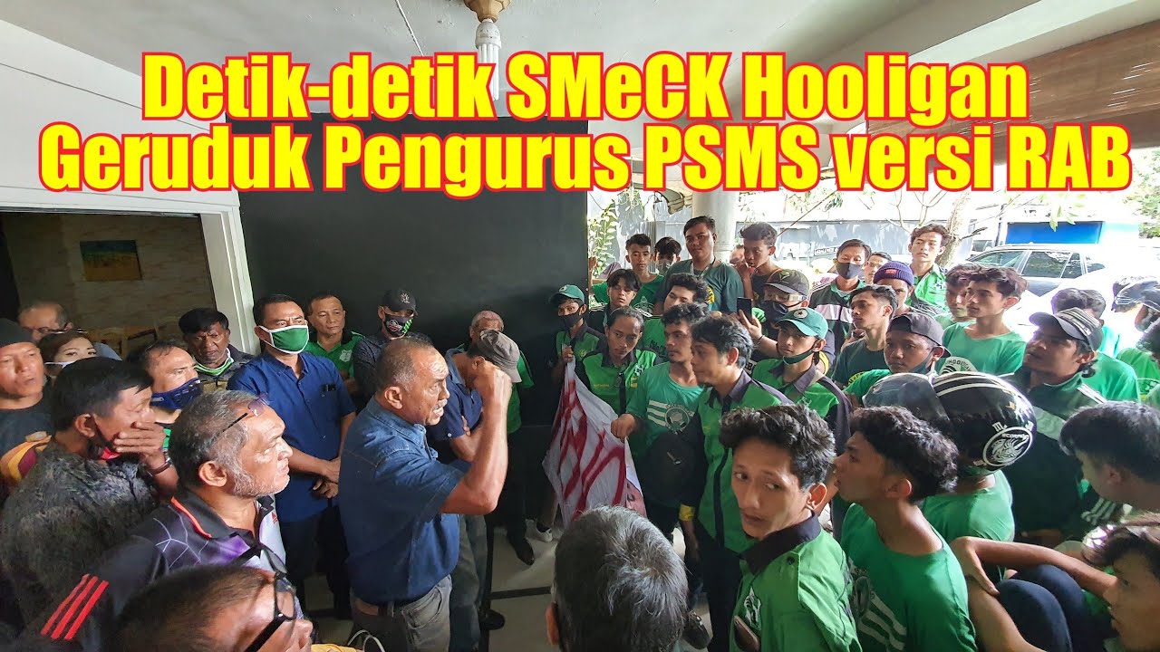 Detik-detik SMeCK Hooligan Geruduk Pengurus PSMS versi RAB