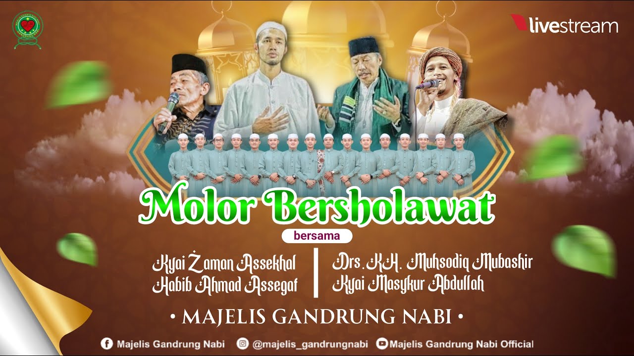 🔴🔵[LIVE] PENGAJIAN UMUM DAN SHOLAWAT MOLOR BERSHOLAWAT BERSAMA MAJELIS GANDRUNG NABI