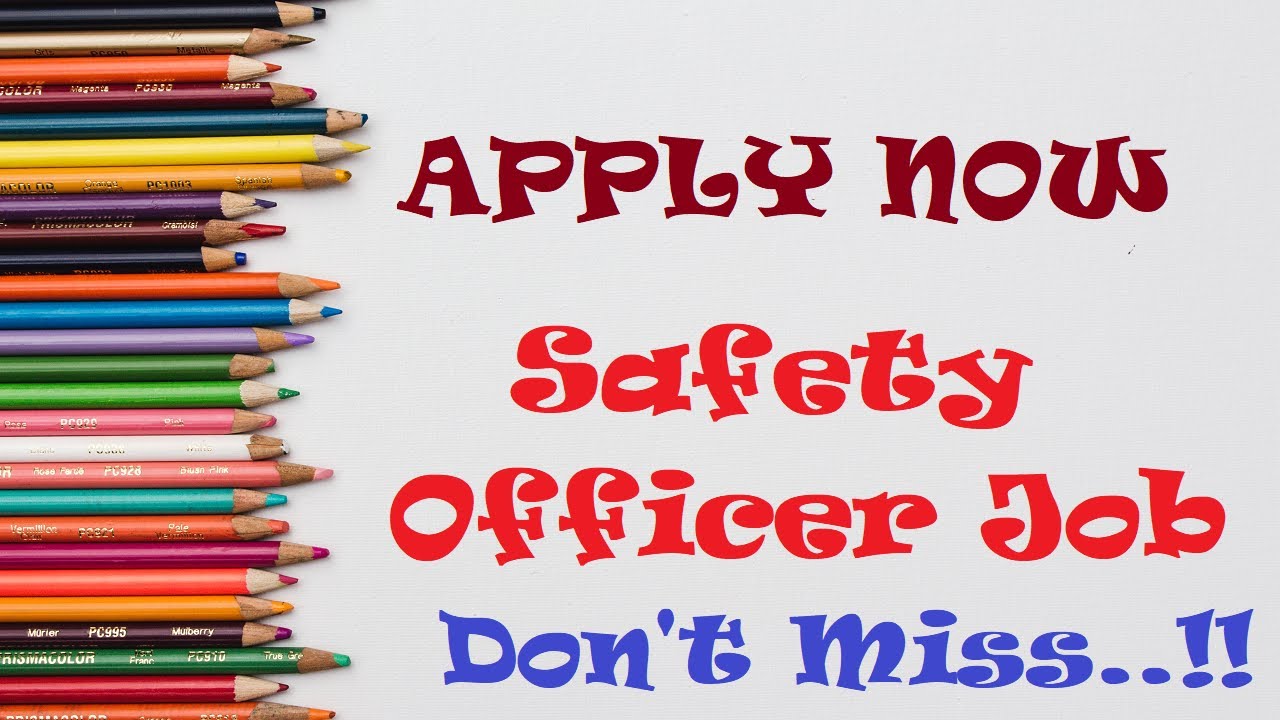 Safety Officer Job Vacancy - Apply Now