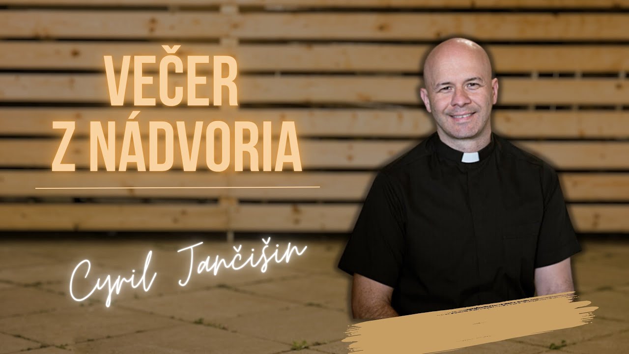 VEČER Z NÁDVORIA | CYRIL JANČIŠIN