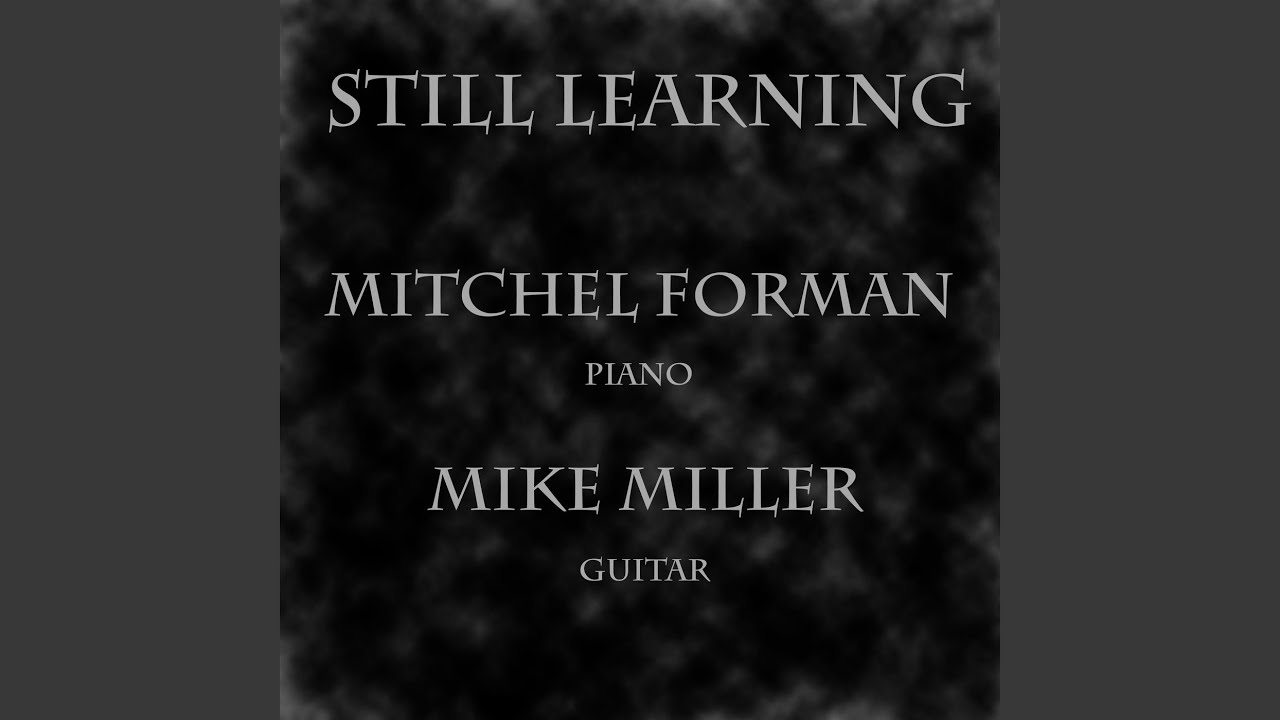 Still Learning