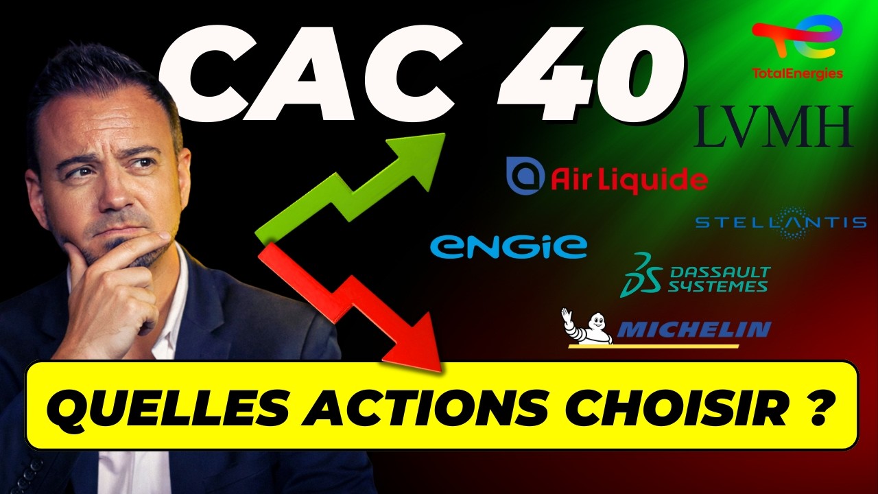 CAC 40 : VOICI LES ACTIONS sur lesquelles JE MISERAI EN PRIORITÉ en 2026 pour PERFORMER !