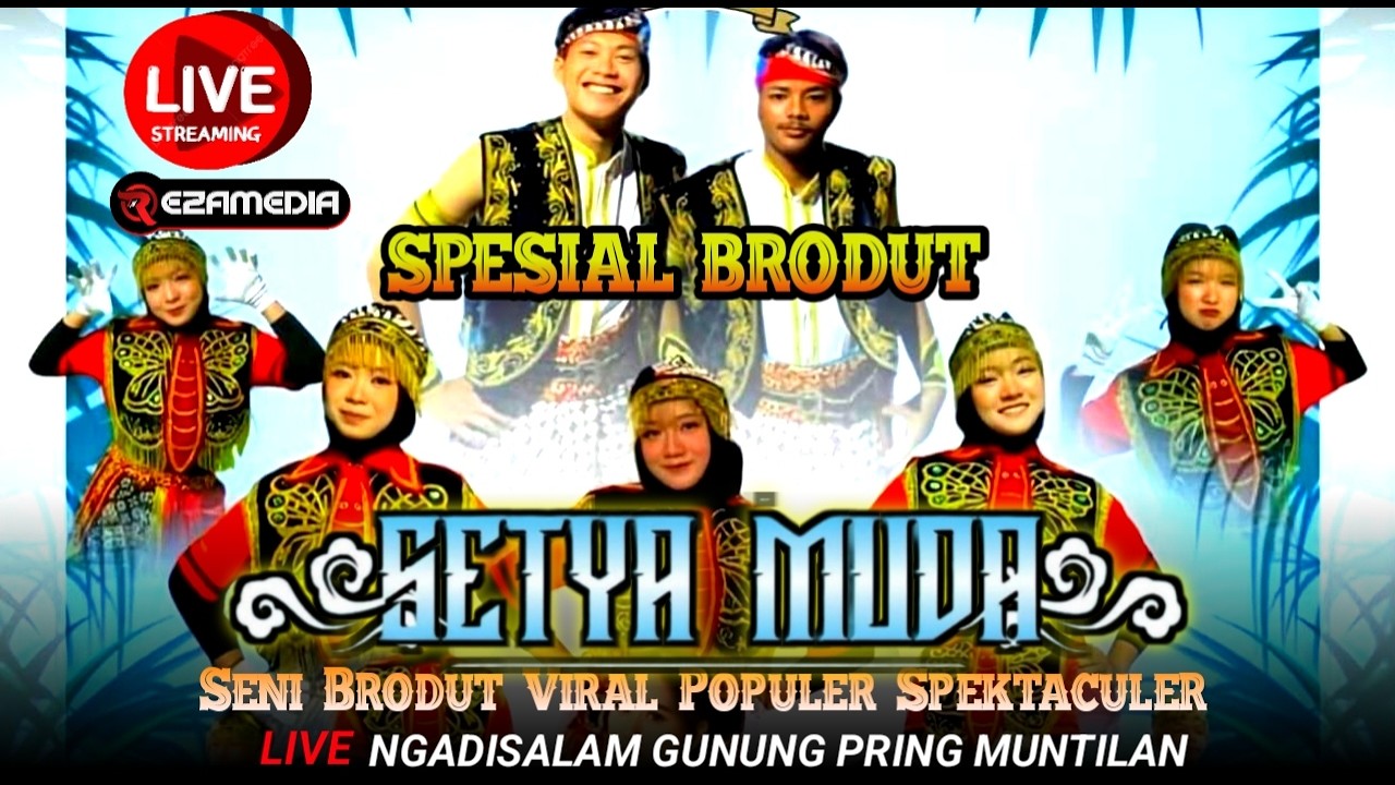 LIVE  🔴 SPESIAL BRODUT SETYA MUDA pErform @ Ngadisalam Gunung Pring Muntilan Magelang