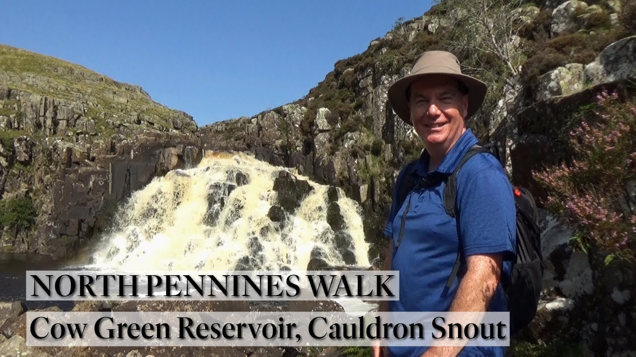 219: Cow Green Reservoir, Cauldron Snout and Teesdale (North Pennines 2023)
