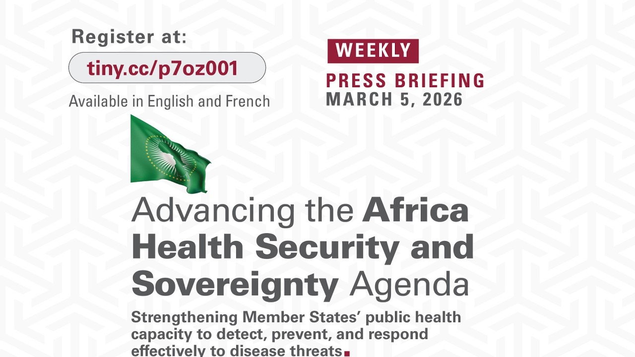 Special Briefing: Advancing Africa's Health Security & Sovereignty Agenda || March 5, 2026