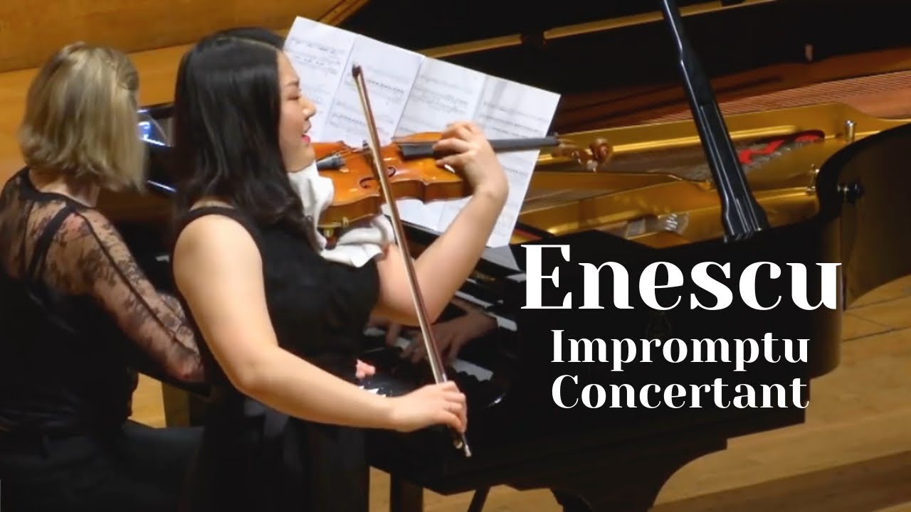 Anna Im | Enescu Impromptu Concertant for Violin and Piano