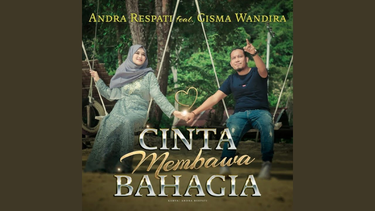 Cinta Membawa Bahagia (feat. Gisma Wandira)