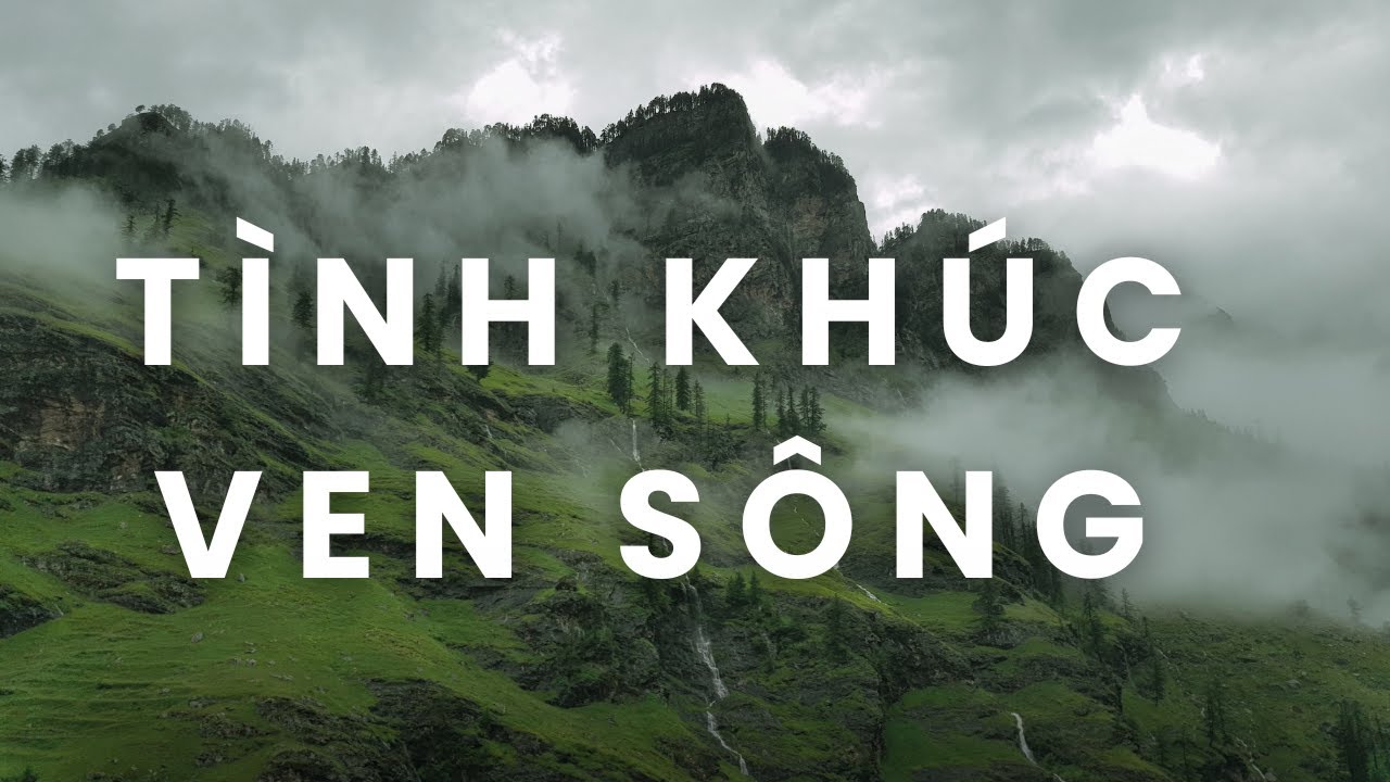 T&Igrave;NH KH&Uacute;C VEN S&Ocirc;NG