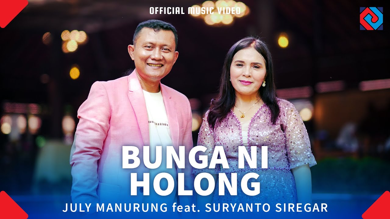 July Manurung Feat Suryanto Siregar - Bunga Ni Holong (Lagu Batak Terbaru 2025) Official Music Video