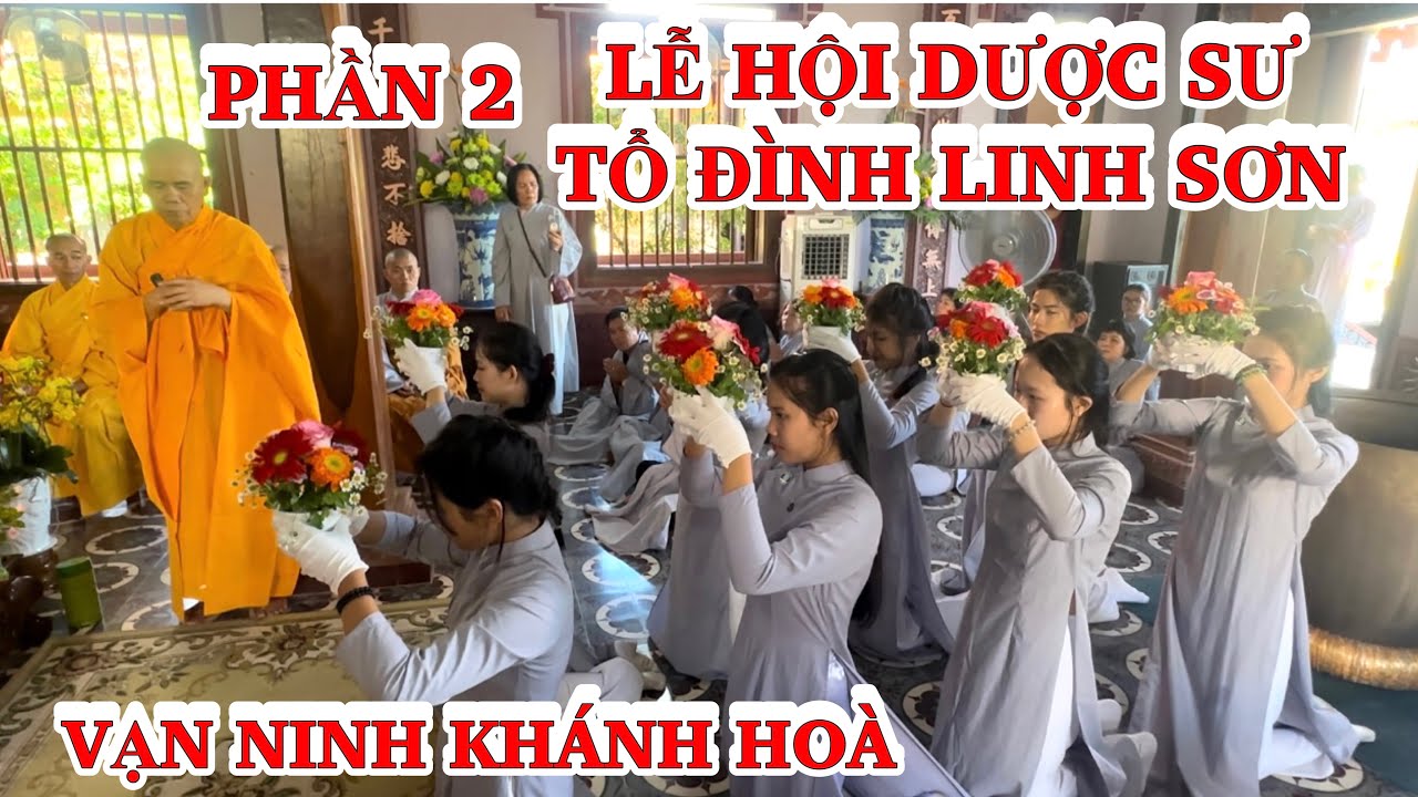 Phần 2-Lễ Hội Dược Sư 2026 -Tổ Đình Linh Sơn-Vạn Ninh Khánh Hoà