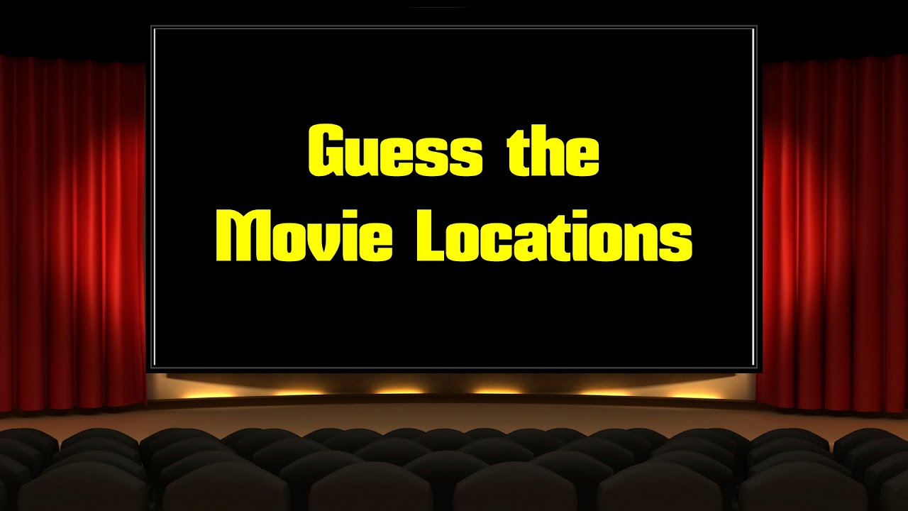 Can You Name These Movie Locations?