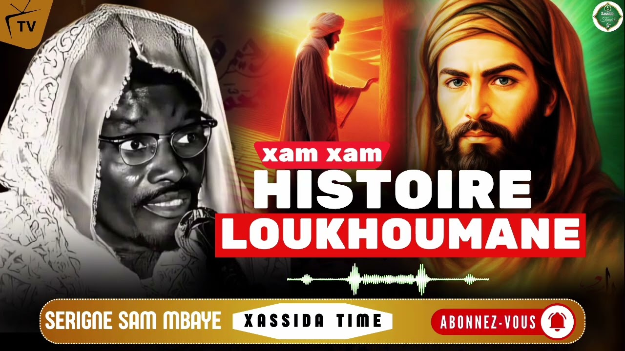 Cëey 😭L’HISTOIRE DE LOUKHOUMANE LE SAGE par Serigne Sam Mbaye 