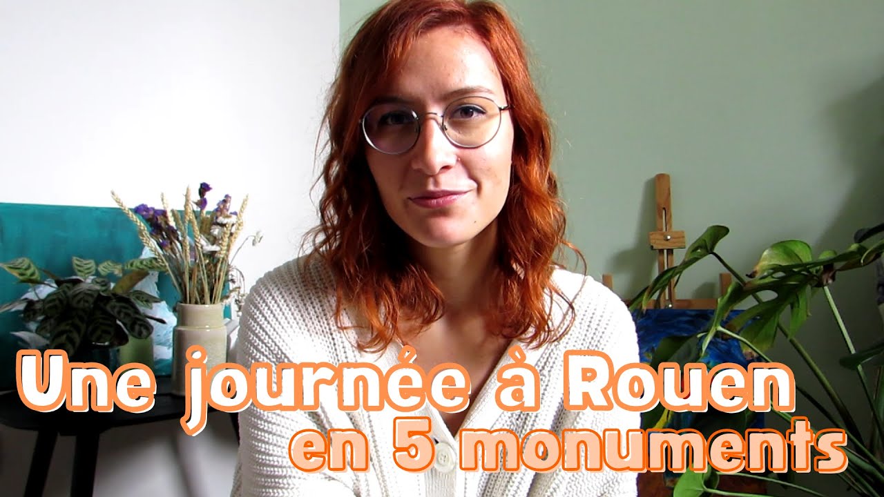 UNE JOURNÉE À ROUEN EN 5 MONUMENTS