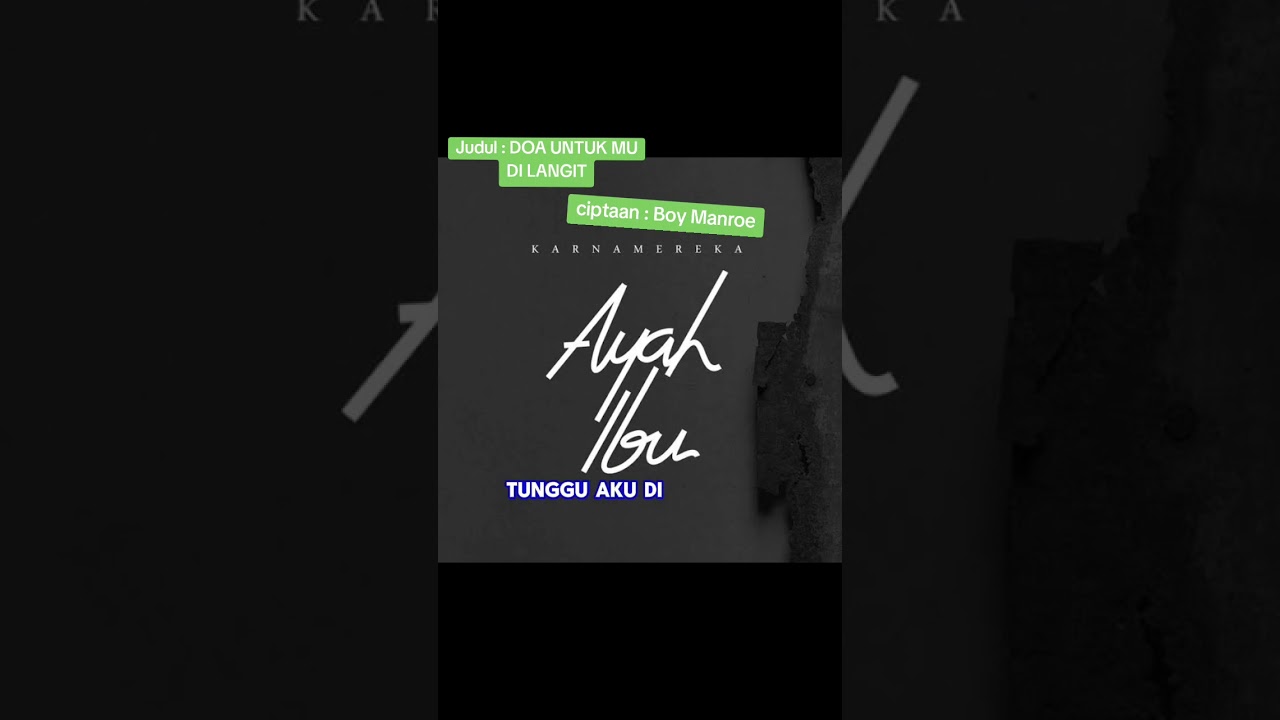 LAGU DOA UNTUKMU DI SURGA (cipt: Boy Manroe )