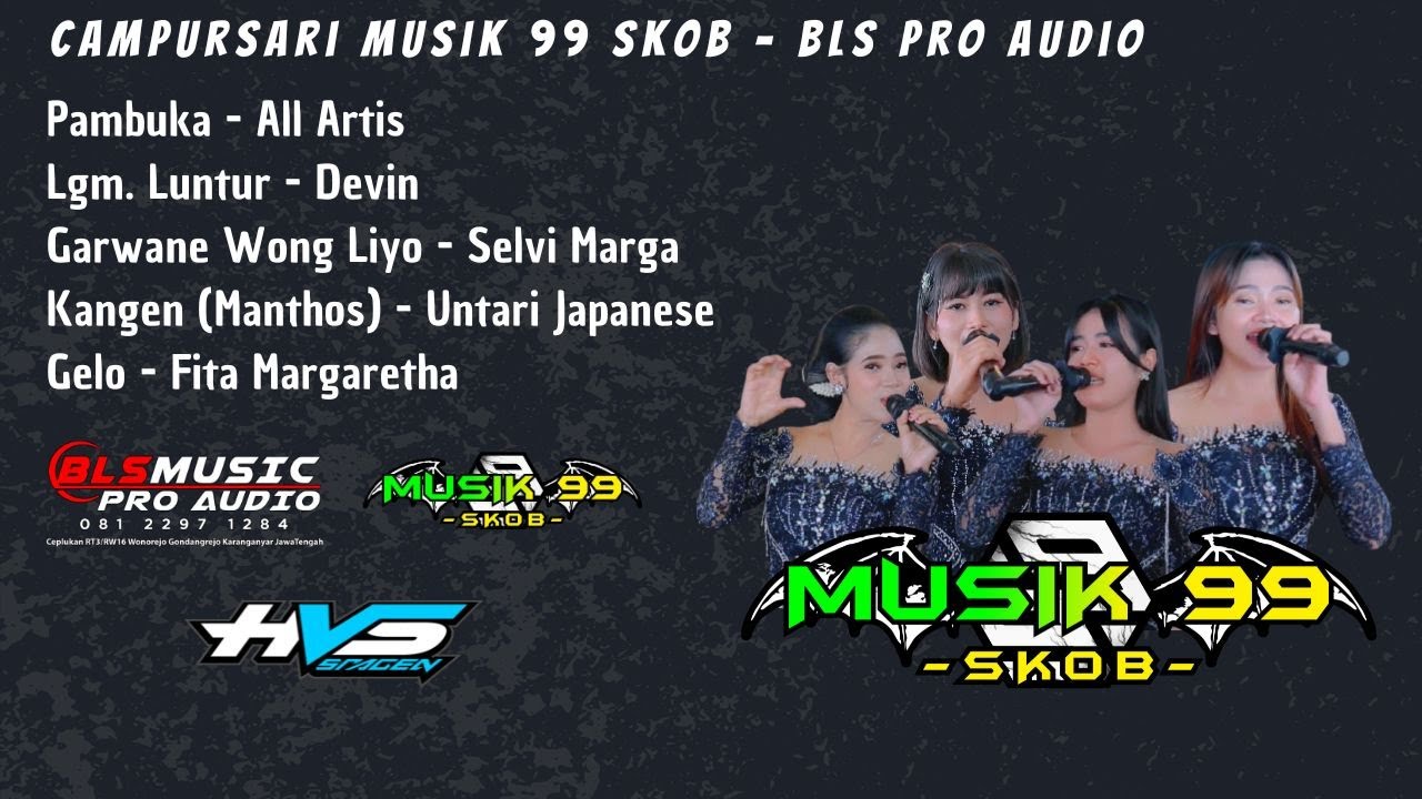 Campursari MUSIK 99 SKOB - BLS AUDIO - Hvs Sragen