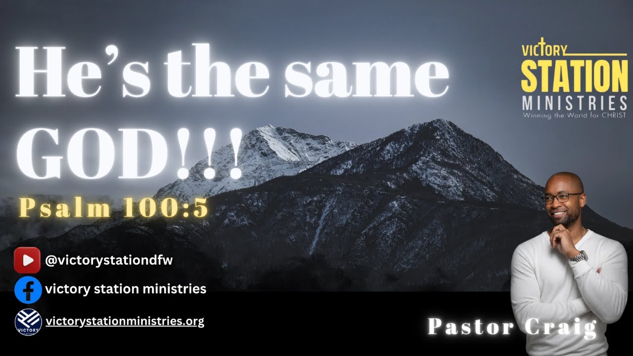 He's the same GOD!!! | Pastor Craig Brown