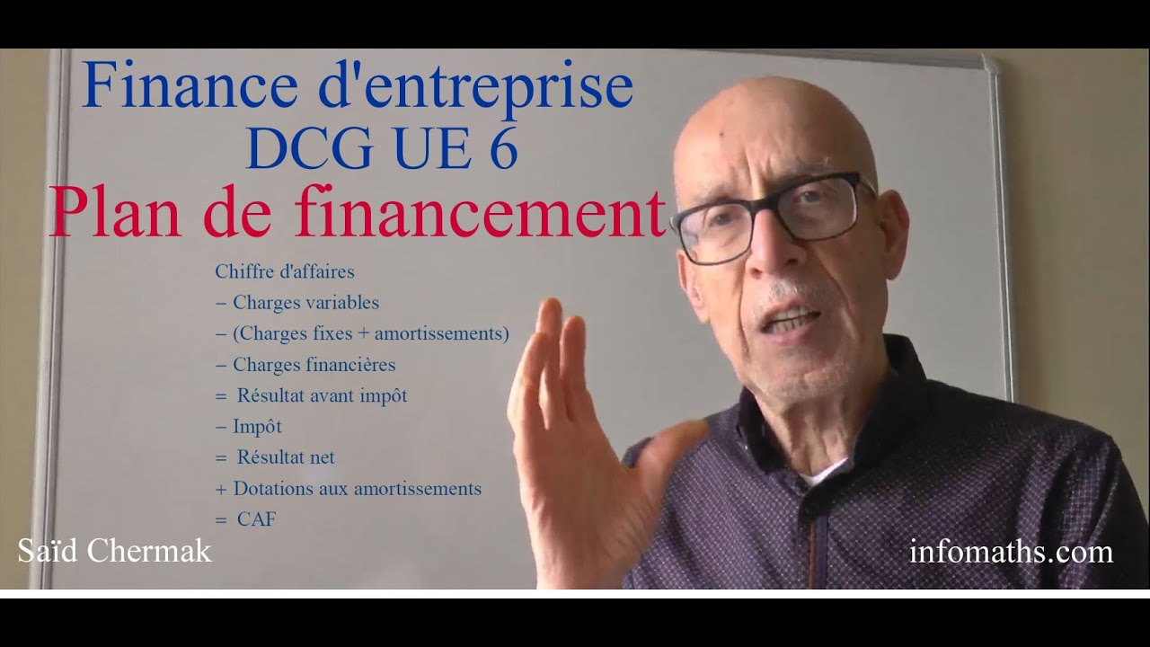 FINANCE D'ENTREPRISE .DCG UE 6 . PLAN DE FINANCEMENT