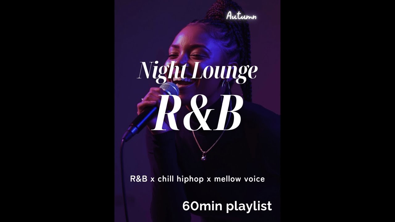 【60min】ナイトラウンジ気分のR&B 🌙🎧relax/work/study/coffee