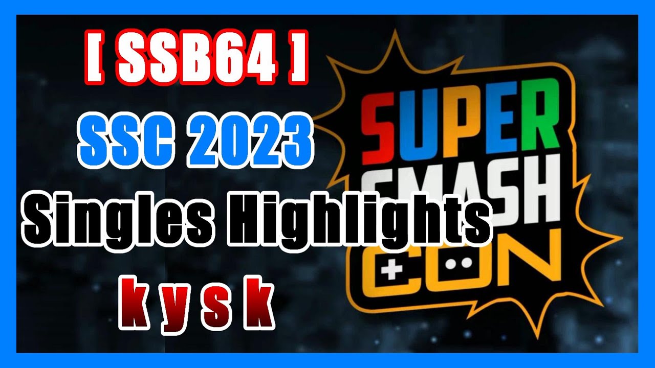 【SSB64】ｋｙｓｋ／Super Smash Con 2023 SSB64 Singles Highlights