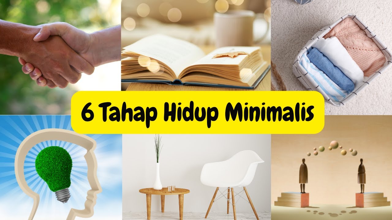 6 TAHAP HIDUP MINIMALIS