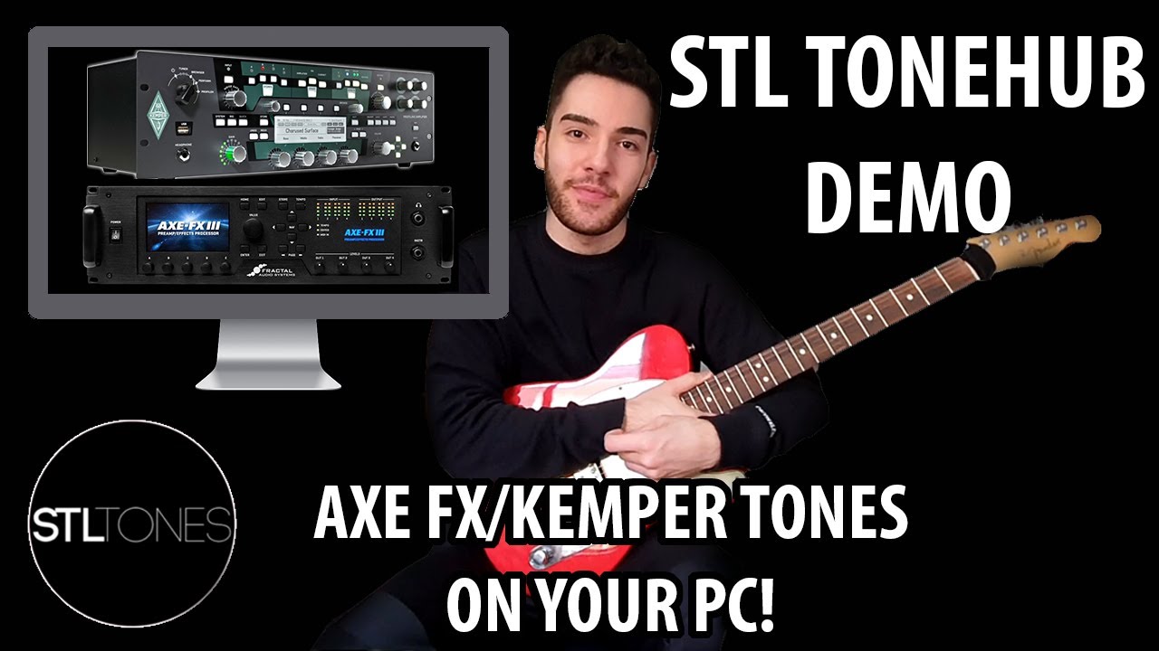 *NEW* STL ToneHub Plugin Demo - AXE FX and Kemper tones on your PC!