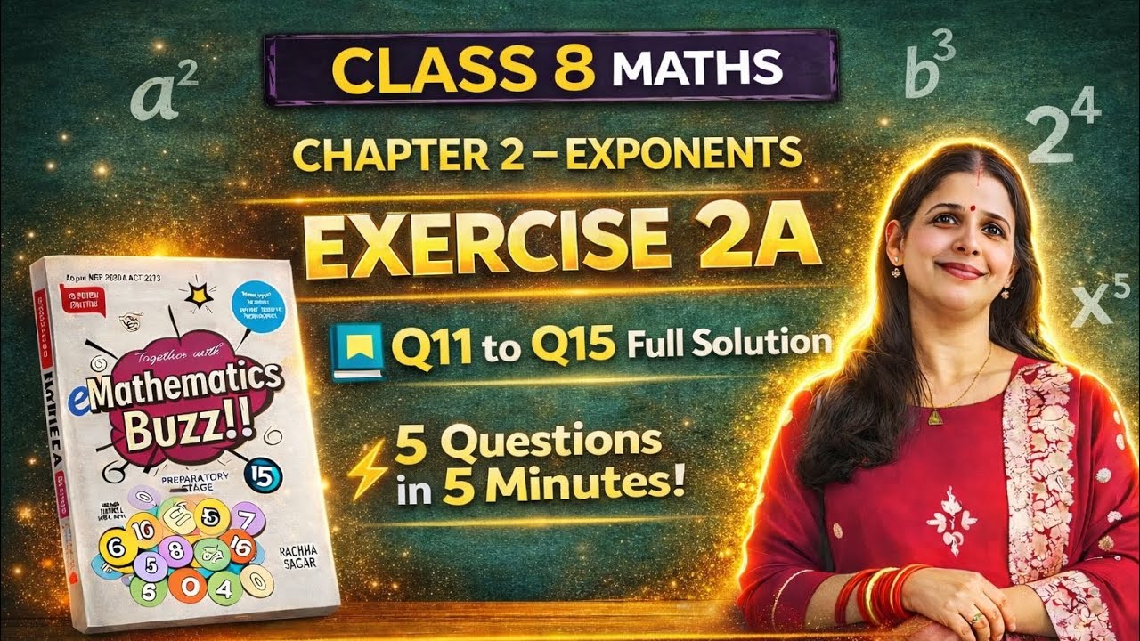 Ex 2A Q 11 To 15 | Class8 Mathematics Buzz | Exponents | Power and Index