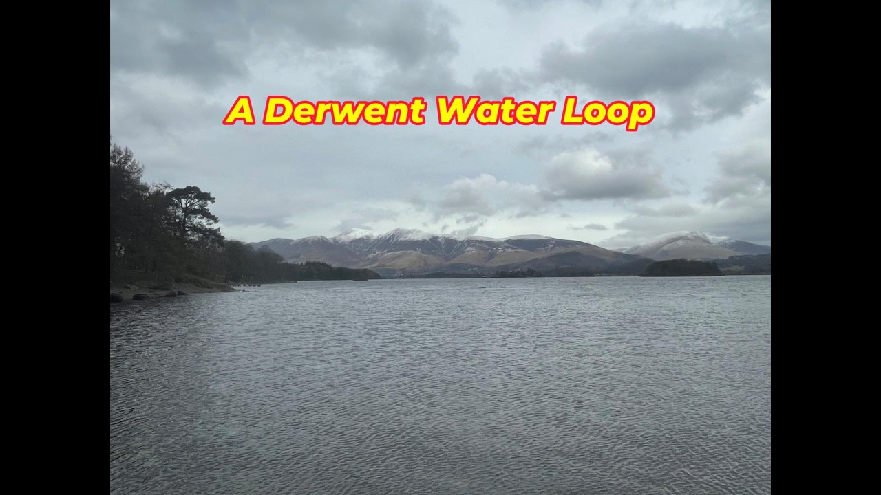 A Derwent Water Loop