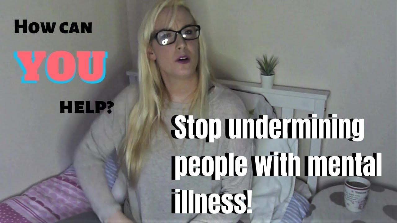 Advice to help someone struggling with mental illness (part one)