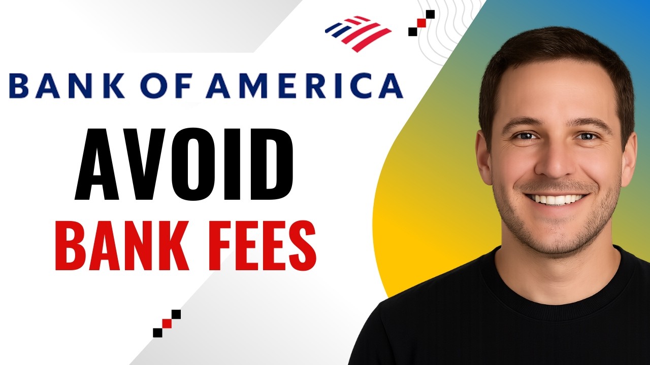 How to avoid Bank of America  fees