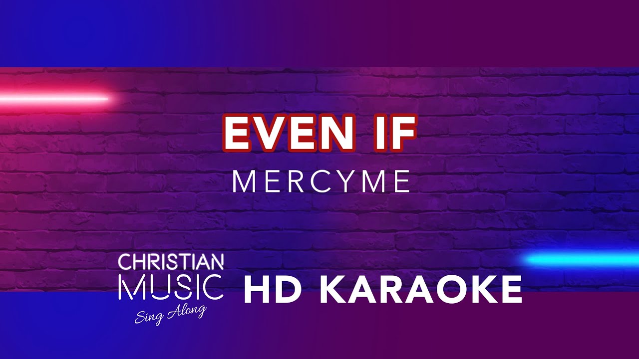 Even If - MercyMe | Christian Hits Karaoke