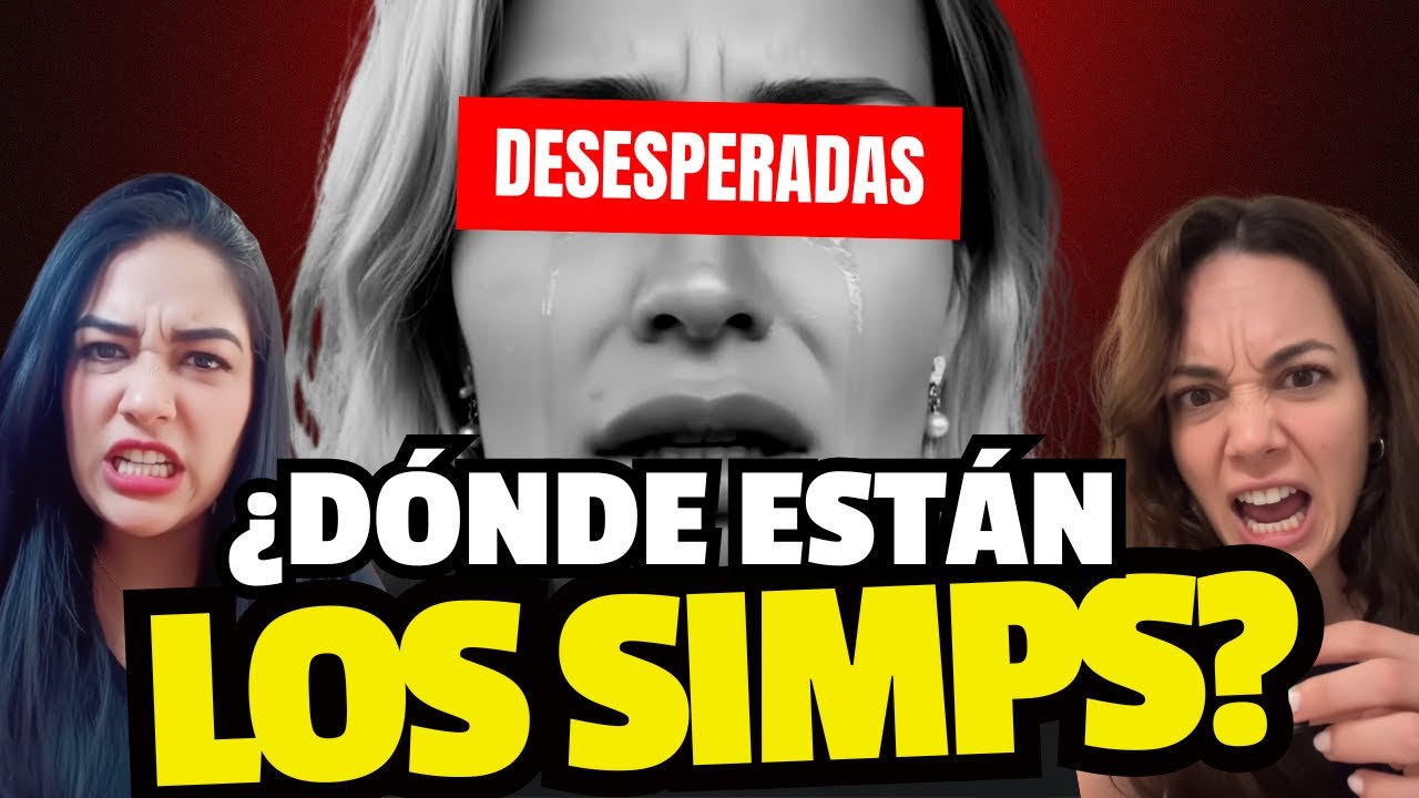 SIN SIMPS, SIN ATENCIÓN: El Colapso de la Mujer Moderna