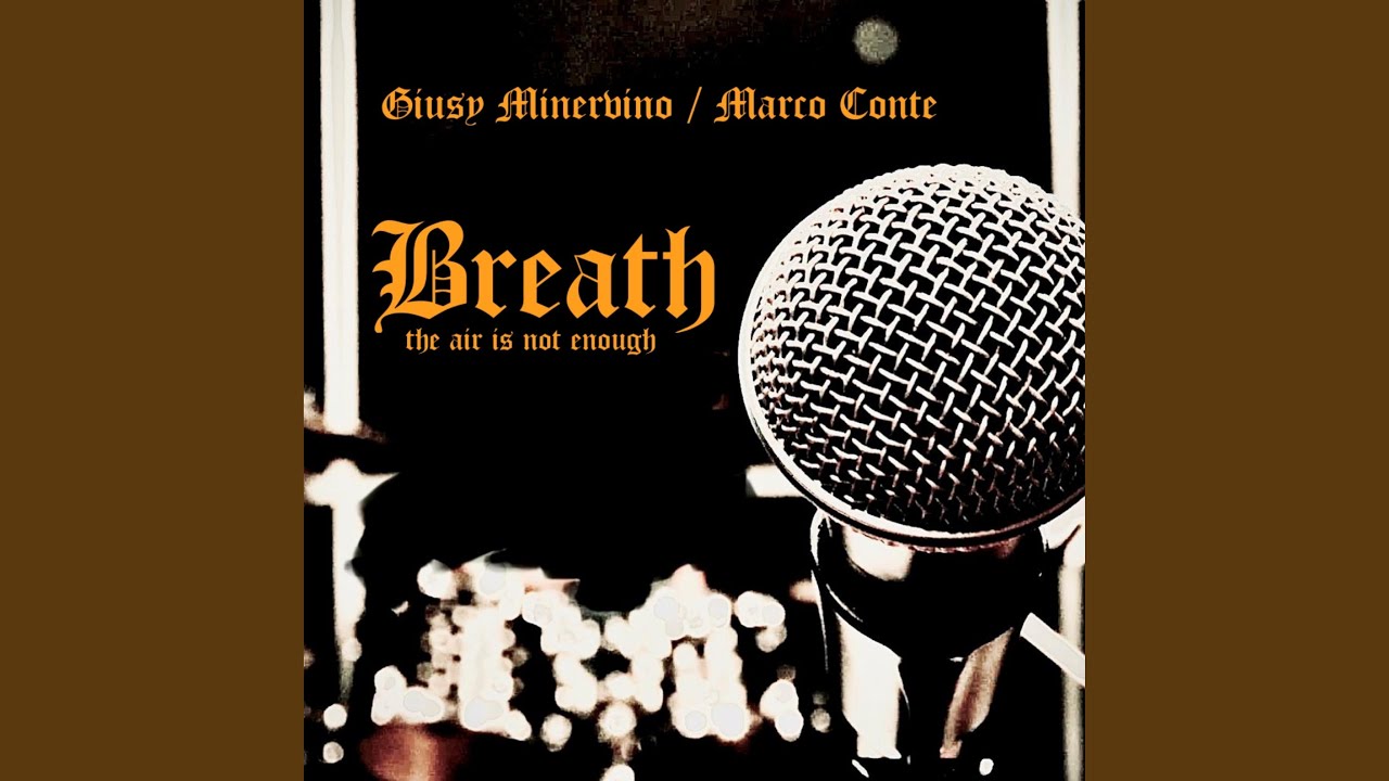 Breath (the Air Is Not Enough)