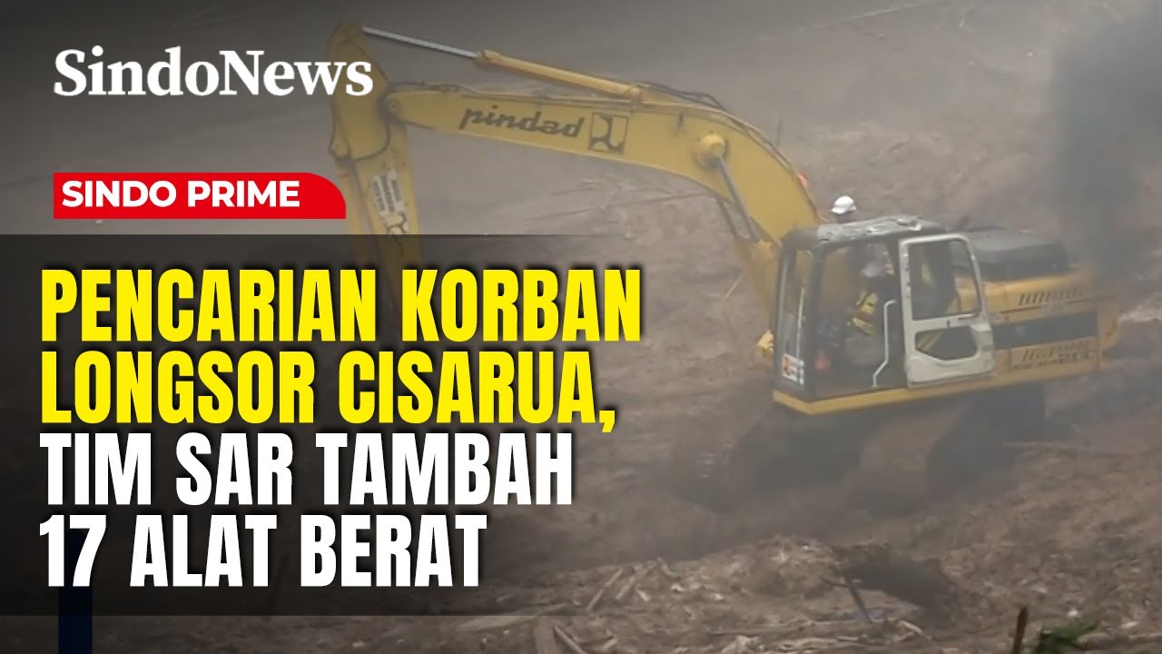 Pencarian Korban Longsor, Tim SAR Tambah 17 Alat berat Untuk Mempercepat Pencarian | Sindo Prime