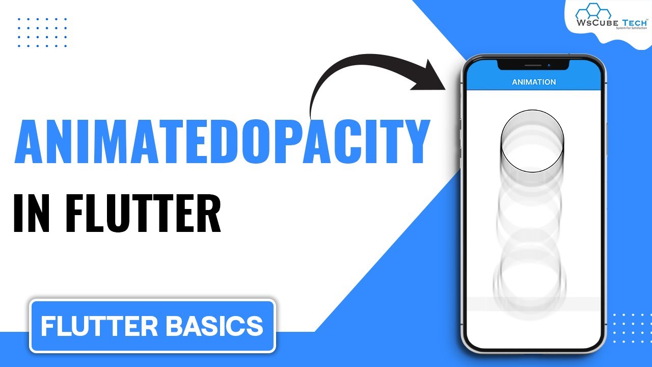 Flutter Animated Opacity Widget Tutorial🔥