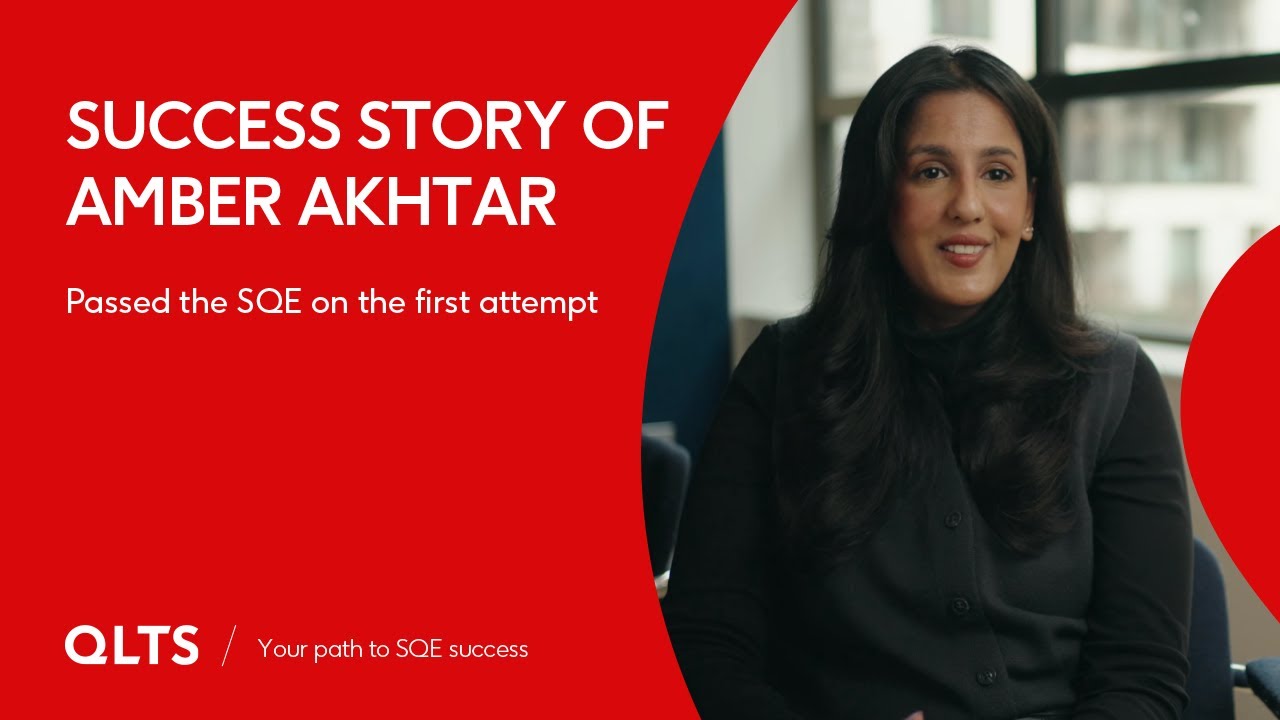 SQE Success Story of Amber Akhtar &ndash; QLTS School&rsquo;s Former Candidate