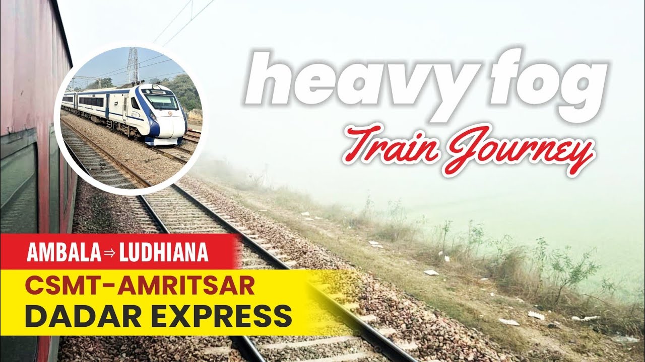 AMBALA → LUDHIANA | A Short Journey IN HEAVY FOG
