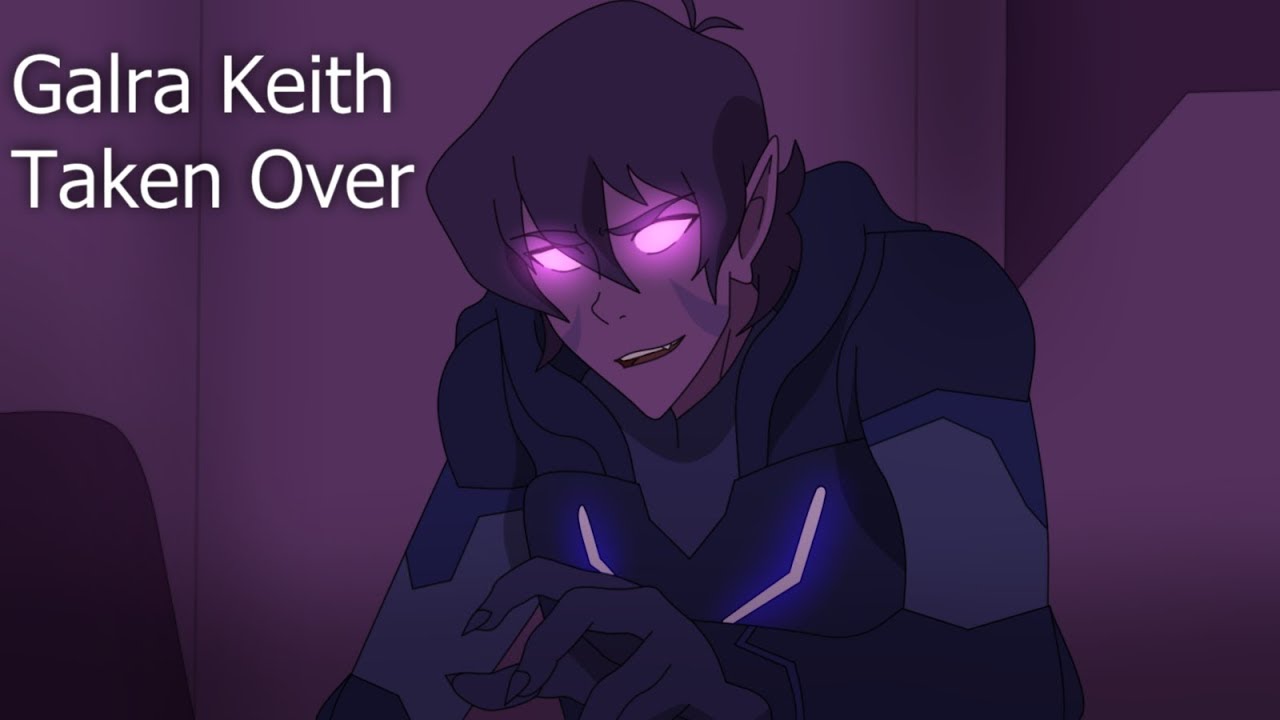Galra Keith - Taken Over Animatic