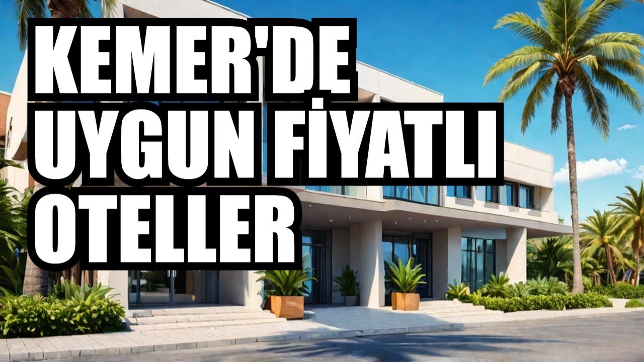Kemer&rsquo;de Ekonomik Merkezi Otel Se&ccedil;iminde Nelere Dikkat Edilmeli?
