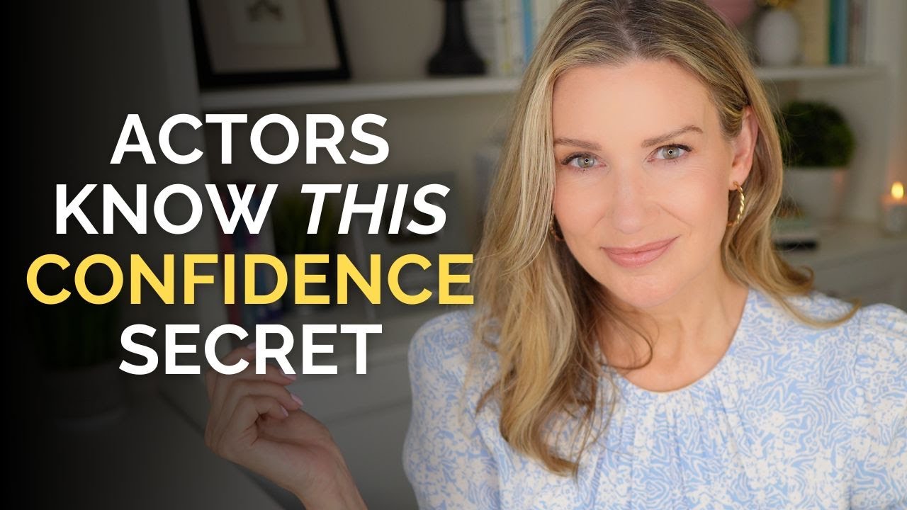 The Confidence Secret A-List Actors Use (and You Can Too) - NO ONE Teaches You This