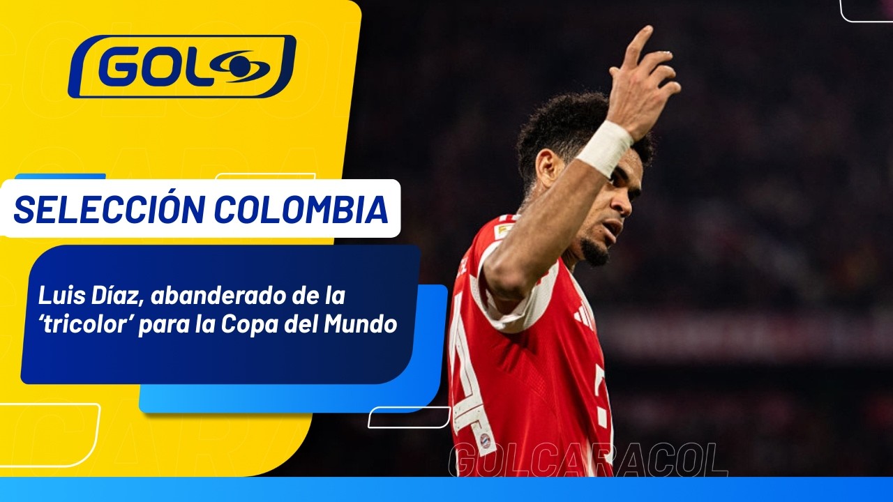 Luis Díaz, la carta de presentación de Colombia en el Mundial 🏆🇨🇴