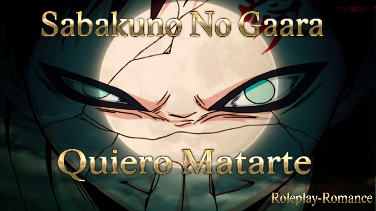 ⧗ Sabakuno No Gaara ⧗ primera Temporada ♡Corazón De Arena♡ Episodio 4 Roleplay