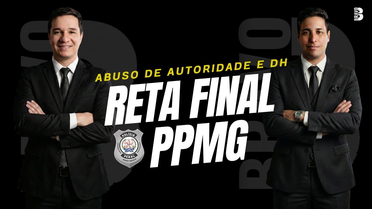 RETA FINAL PPMG: ABUSO DE AUTORIDADE + DIREITOS HUMANOS (COMPLETO)