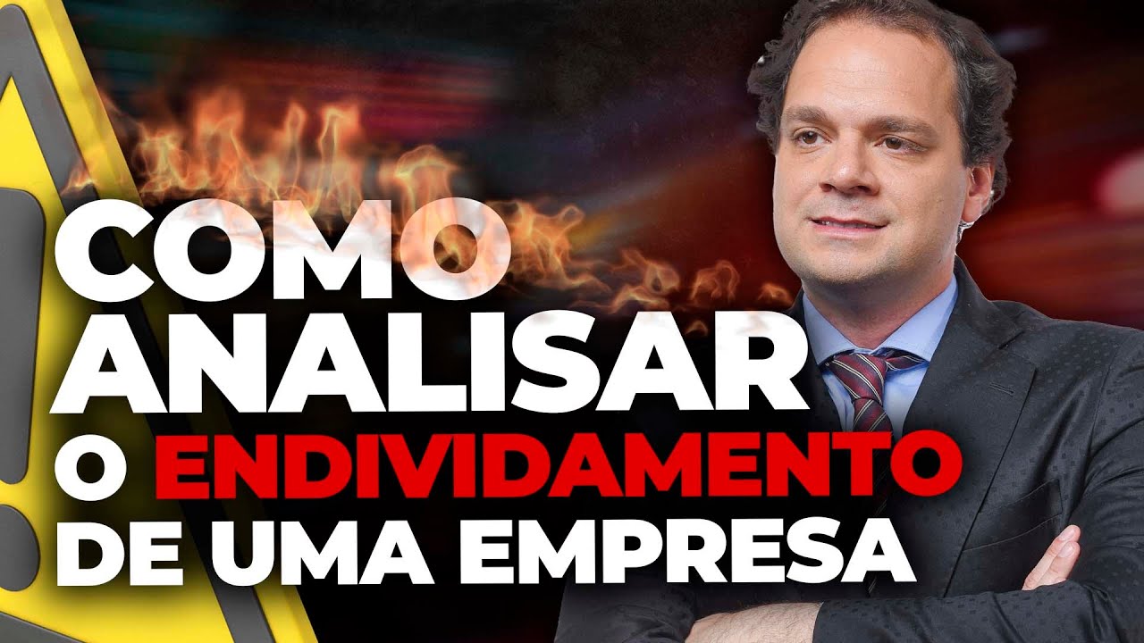 ENDIVIDAMENTO DE EMPRESAS: Como analisar?