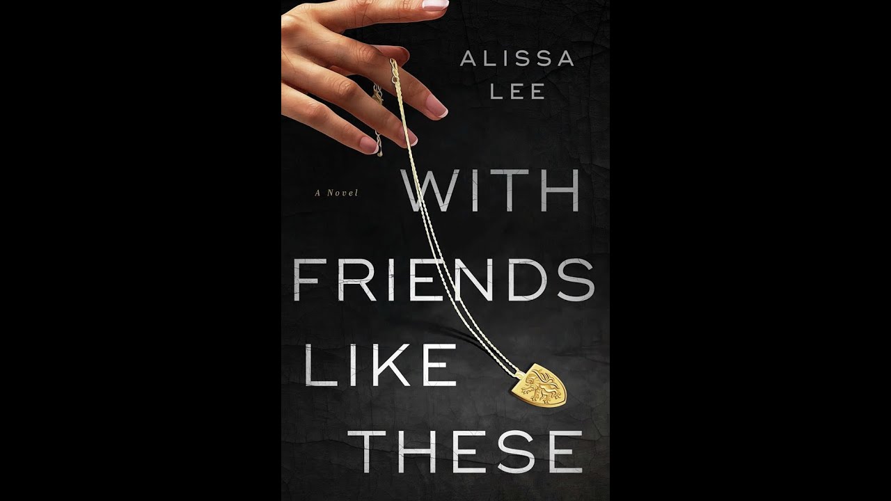Alissa Lee: With Friends Like These with Michael Lambert