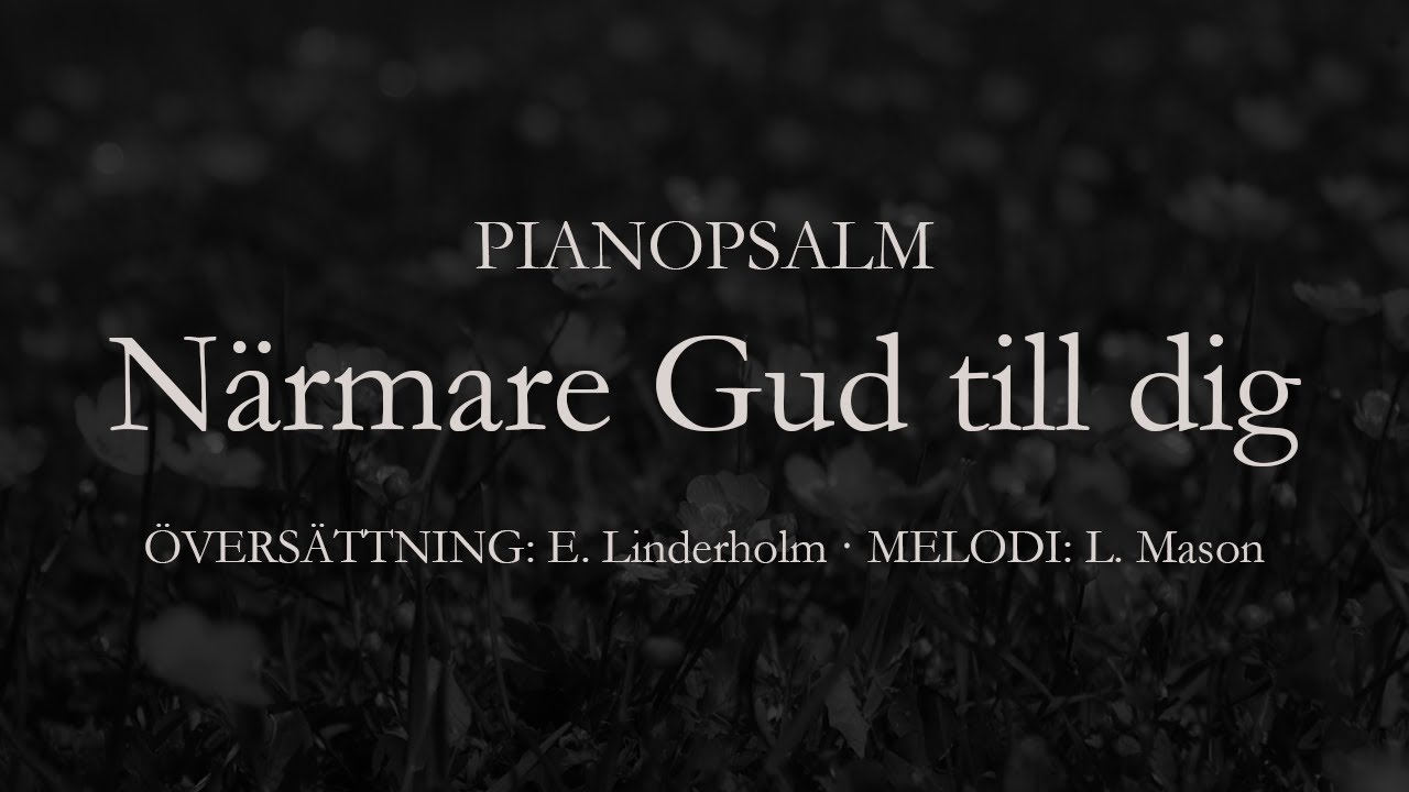 Närmare Gud till dig | Lugn kristen pianomusik | Instrumental psalm & lovsång