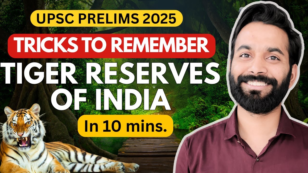 🐅 BEST TRICKS To Remember *All 58 TIGER RESERVES* in 10 Mins 🔥 | UPSC Prelims 2025 🎯 #updatedlist 🐯