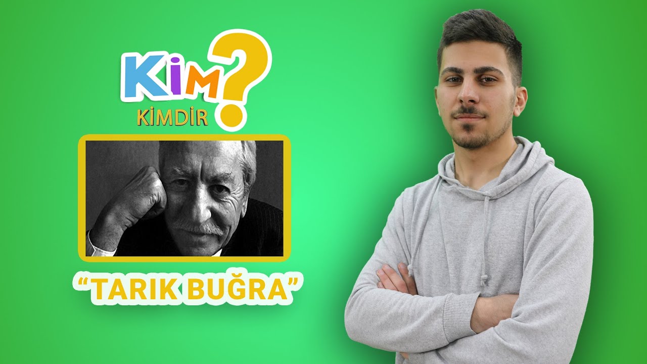 Kim Kimdir? - Tarık Buğra / SERATEM