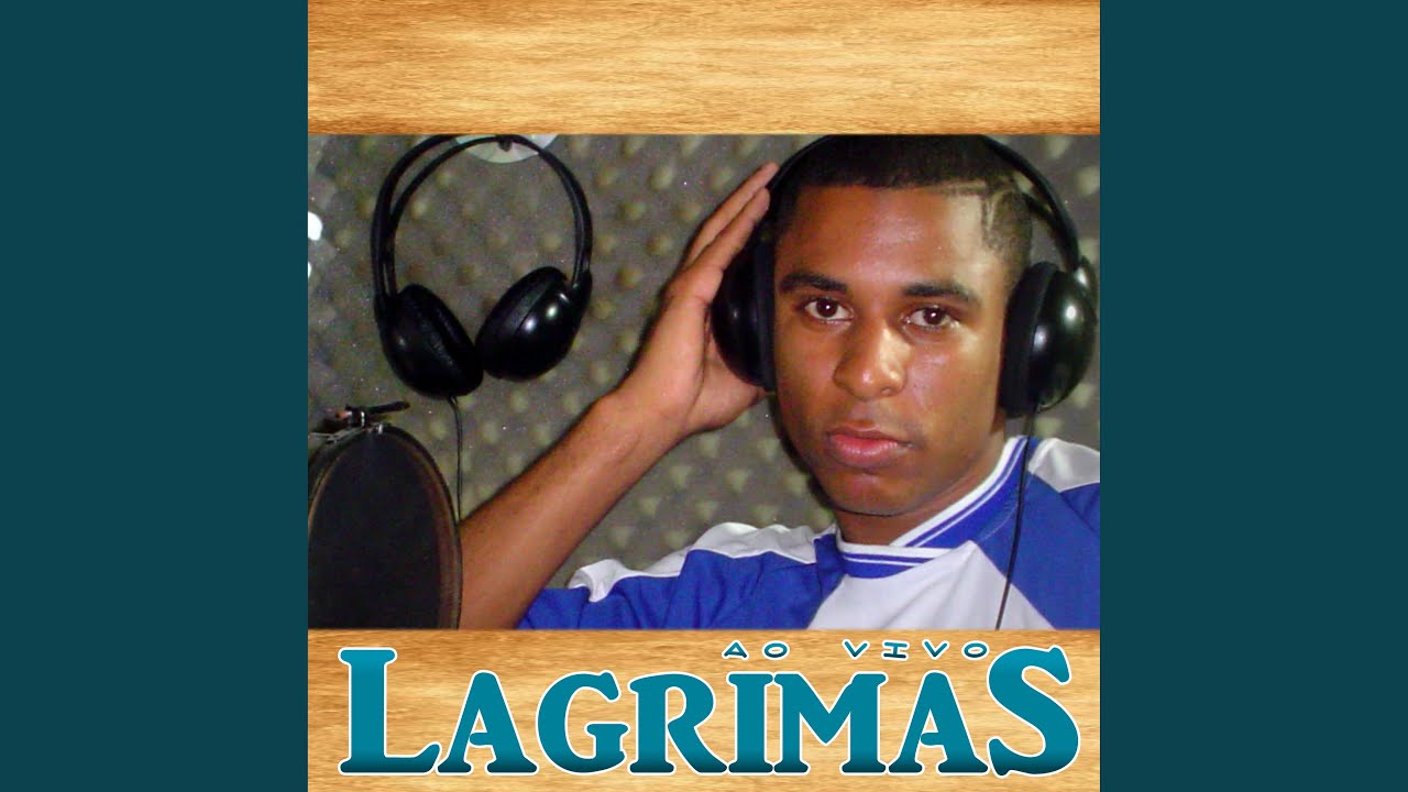 Lagrimas (Ao Vivo)