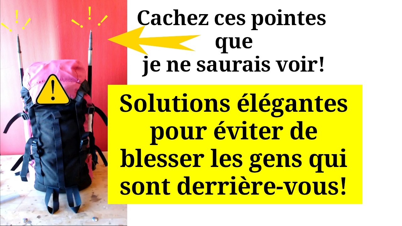 🎒 Problèmes et solutions pour bâtons de 🥾 randonnée sur sac à dos !