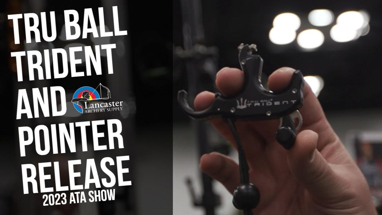 2023 ATA SHOW | T.R.U. Ball Trident and Pointer Releases
